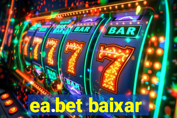 ea.bet baixar